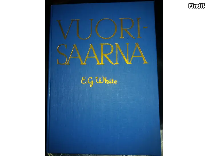 Myydään E.G.White  Vuorisaarna.  Uskonto. Painovuosi 1958