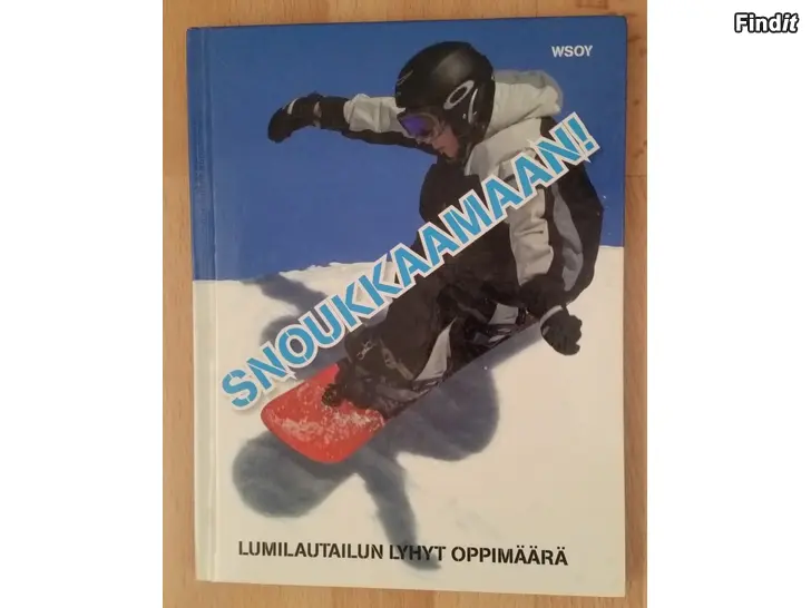 Myydään Snoukkaamaan - Lumilautailun lyhyt oppimäärä WSOY -hinta 5e