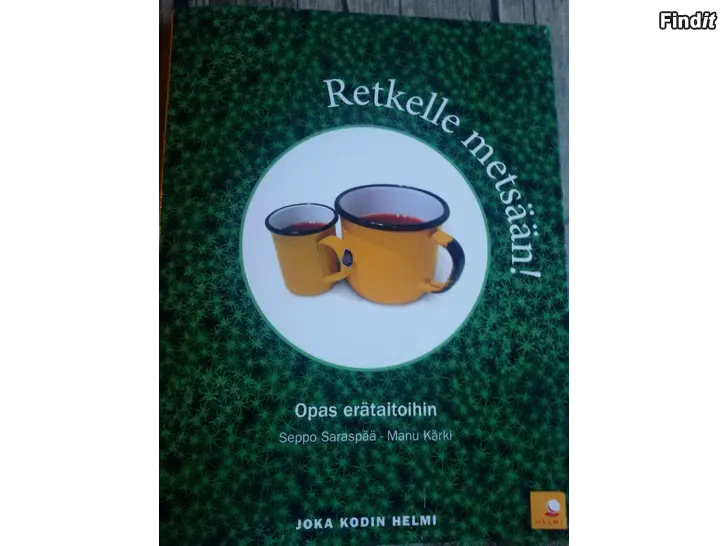 Myydään Retkelle metsään, opas erätaitoihin
