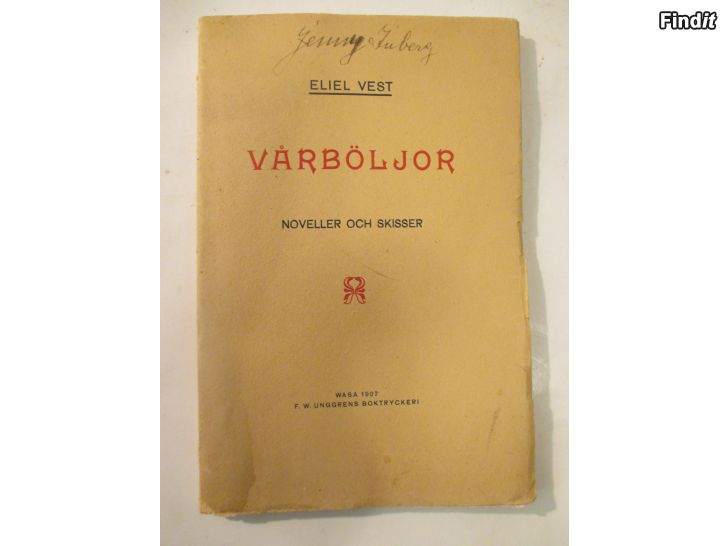 Myydään 1907, VÅRBÖLJOR, E. West,  WASA , F.W. Unggrens Boktryckeri