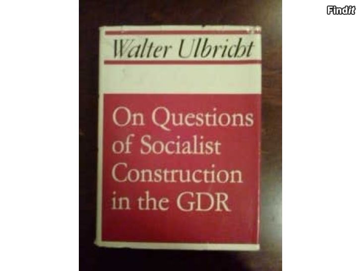 Myydään Walter Ulbricht,On Questions of Socialist Construction GDR