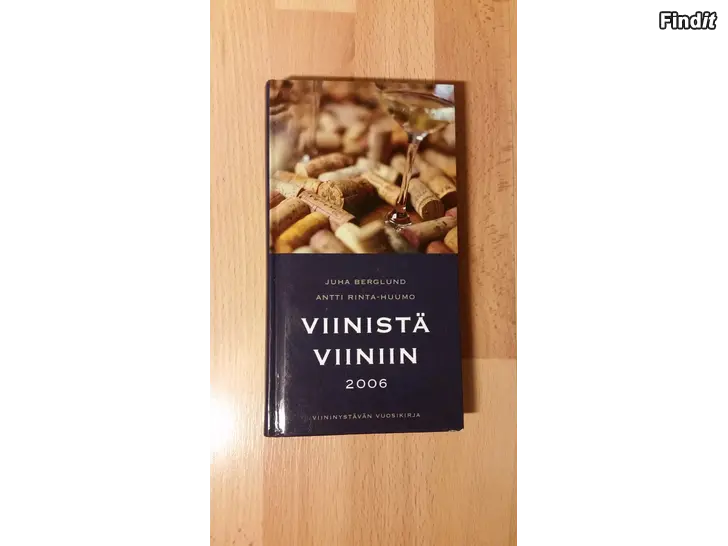 Myydään Viinistä viiniin - Viininystävän vuosikirja 2006 -3e