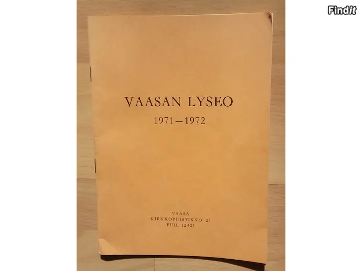 Myydään Vaasan Lyseo 1971-1972 vuosikertomus 5e