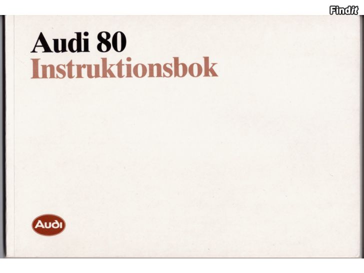 Säljes Audi 80 + Guatro 4WD Instruktionshandbok.7/1987