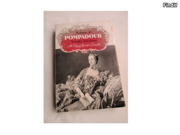 Säljes David Mynders Smythe bok Madame de Pompadour - Kunglig älskarinna från 1954