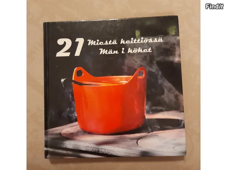 Myydään Keittokirja 21 Miestä keittiössä
