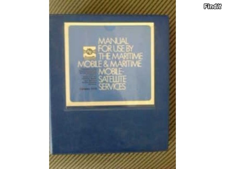 Manual for use by the maritime mobile and maritime mobile-satelite service edition