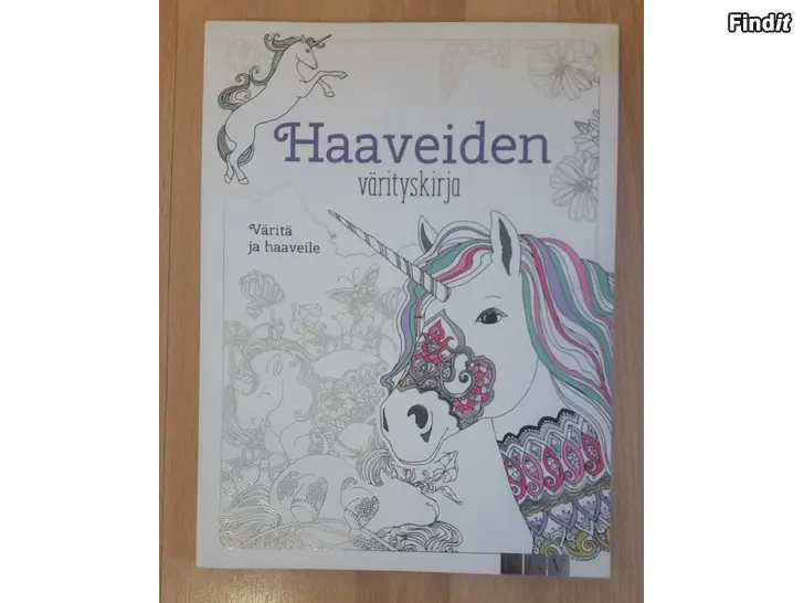 Myydään Aikuisten värityskirja -Haaveiden värityskirja -hinta 3e