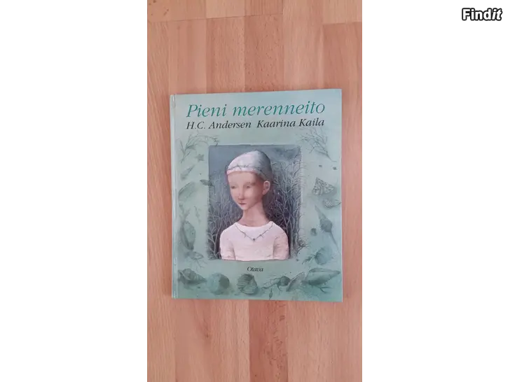 Myydään Pieni merenneito H.C. Andersen Kaarina Kaila Otava -4e