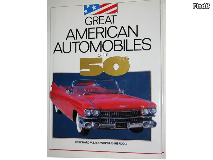 Myydään Kirjat Great American Automobiles of the 50s ja