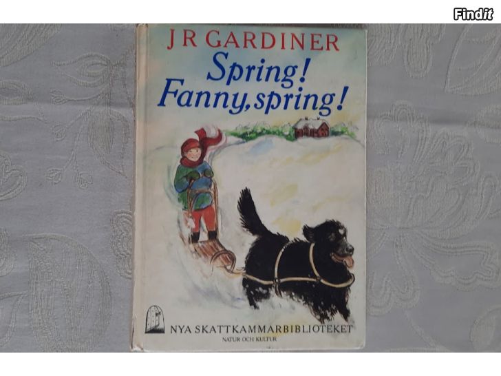 Säljes J R Gardiner  Spring Fanny, spring