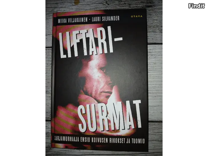 Myydään Liftarisurmat, sarjamurhaaja Ensio Koivusen rikokset ja tuomiot