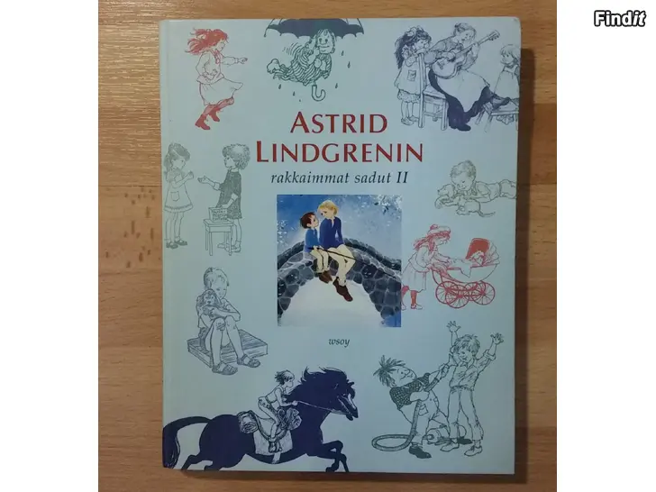 Myydään Astrid Lindgrenin rakkaimmat sadut II WSOY kirja -hinta 8e