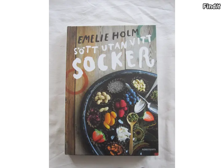 Myydään Sött utan vitt socker av Emelie Holm