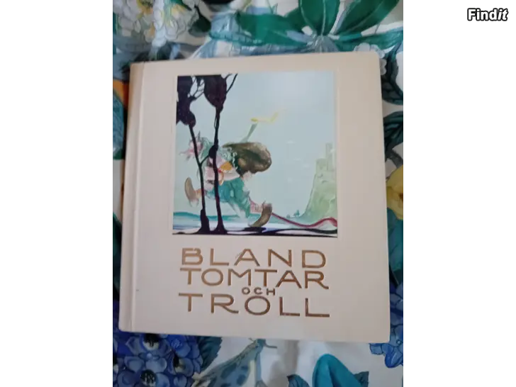 Säljes Bland Tomtar o Troll År1928
