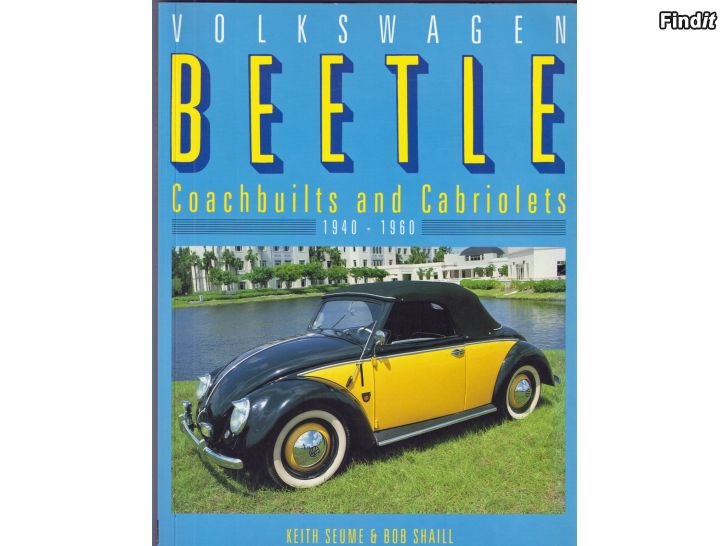 Myydään VW Beetle Coachbuilts and Cabriolets 1940 - 1960 kirja ym