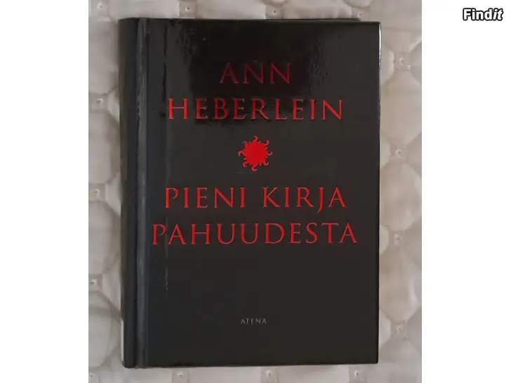Myydään Ann Heberlein Pieni kirja pahuudesta